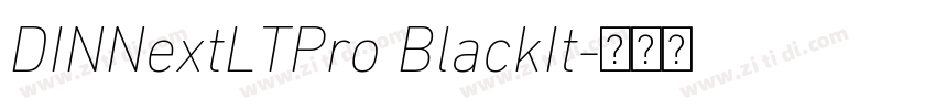 DINNextLTPro BlackIt字体转换 DINNextLTPro BlackIt字体转换